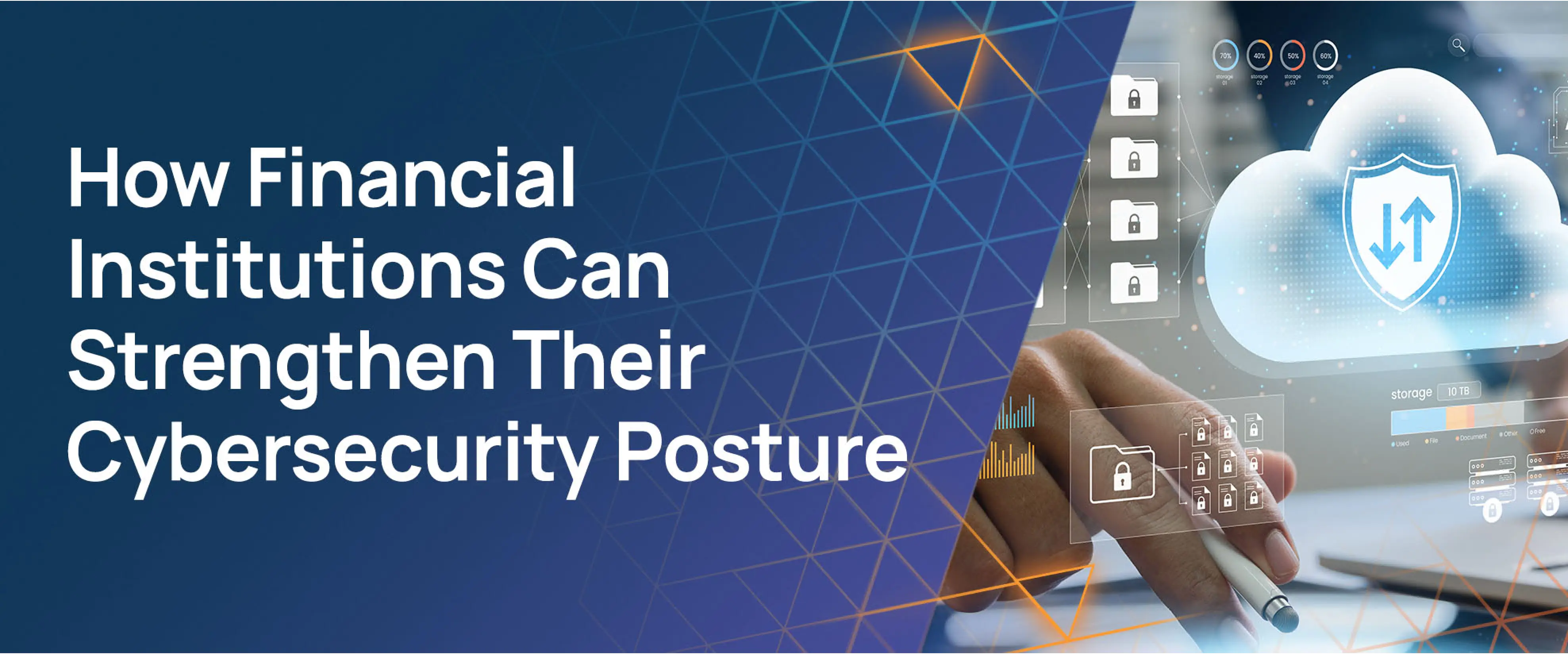 How Financial Institutions can strengthen their cybersecurity posture