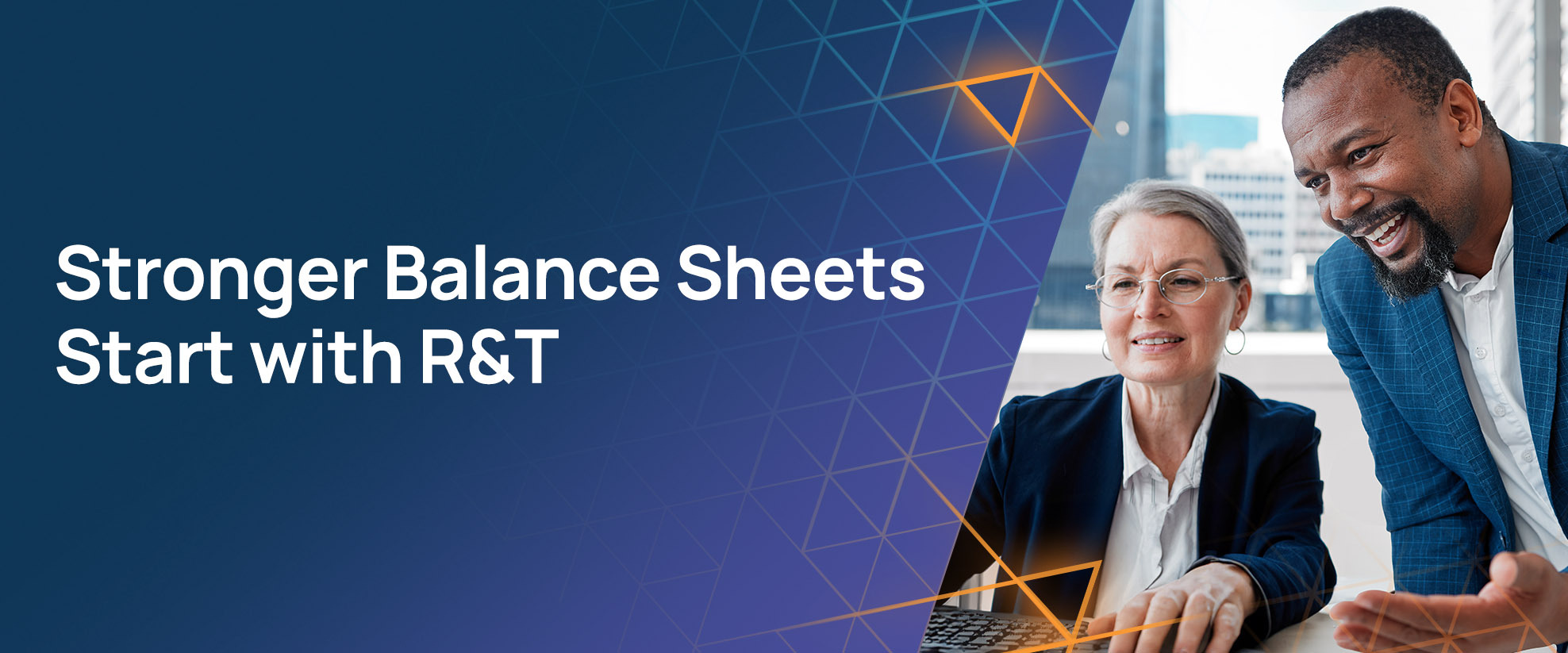 Stronger Balance Sheets Start with R&T Hero